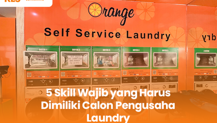 blog 5 Skill Wajib yang Harus Dimiliki Calon Pengusaha Laundry